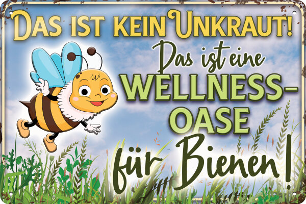 Blechschild für Garten Fans „Dies ist kein Unkraut! Das ist eine Wellness Oase für Bienen“ (wetterfest)