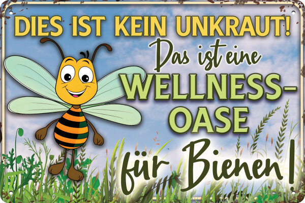 Blechschild für Garten Fans „Dies ist kein Unkraut! Das ist eine Wellness Oase für Bienen“ (wetterfest)