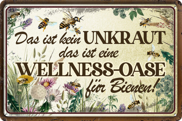 Blechschild für Garten Fans „Dies ist kein Unkraut! Das ist eine Wellness Oase für Bienen“ (wetterfest)