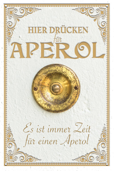 Blechschild für Aperol Liebhaber  - Hier drücken für Aperol