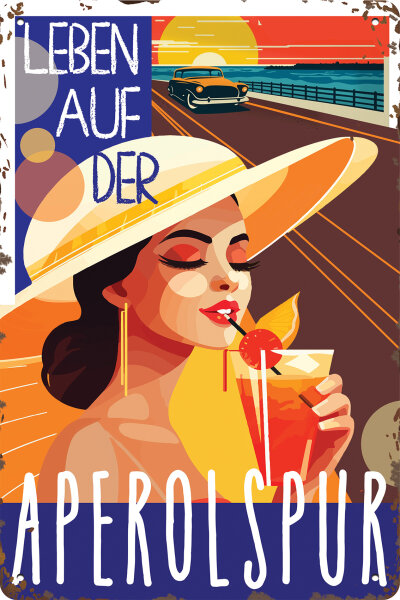 Blechschild für Aperol Liebhaber  - Leben auf der Aperolspur