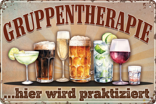 Blechschild für Getränke Liebhaber  - Gruppentherapie Bier, Wein, Schnaps und Whisky (wetterfest)