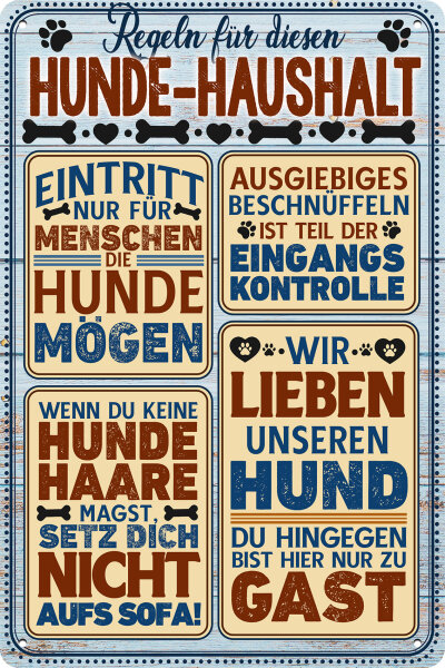 Blechschild für Hunde Fans, lustiger Spruch - Hundehaushalt (wetterfest)