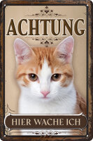 Blechschild für Katzen Fans: Achtung hier wache ich...