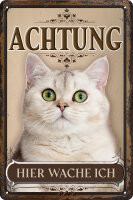 Blechschild für Katzen Fans: Achtung hier wache ich...