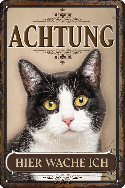 Blechschild für Katzen Fans: Achtung hier wache ich – Kurzhaar 3 (wetterfest)