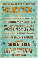 Blechschild für Katzen Fans, lustiger Spruch - Darum...