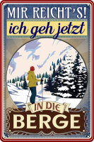 Blechschild mit lustigem Spruch - Ich geh in die Berge...