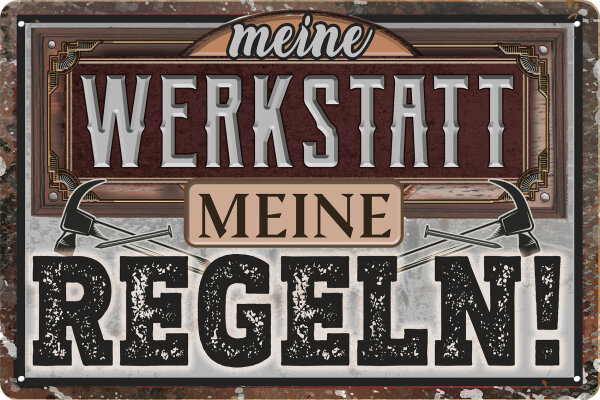 Blechschild für die Werkstatt – lustiger Spruch: Meine Werkstatt meine Regeln (wetterfest)