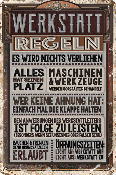 Blechschild für die Werkstatt – lustiger Spruch: Werkstatt Regeln  (wetterfest)