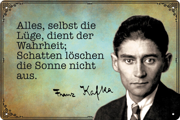 Blechschild mit Aphorismus für Franz Kafka Fans