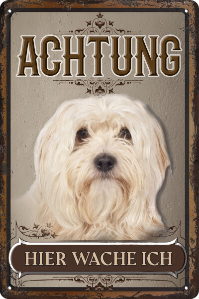 Blechschild für Hunde Fans: Achtung hier wache ich – Havaneser (wetterfest), 14 x 20 cm