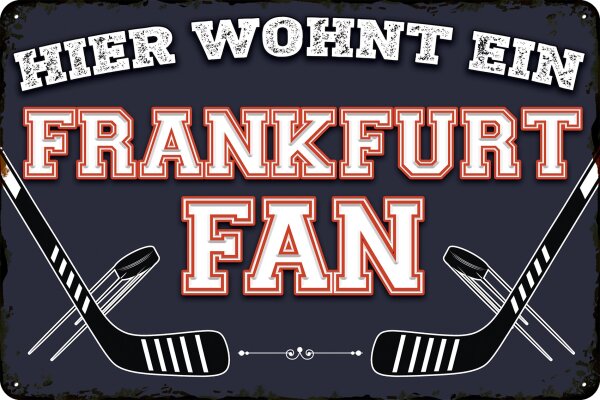 Blechschild für Eishockey Fans (Hier wohnt ein Frankfurt Fan)