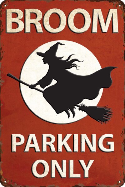 Blechschild für Magier, Hexen und Zauberer (Broom Parking Only)