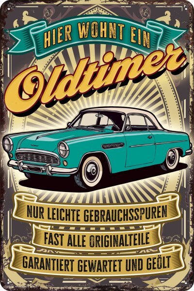 Blechschild lustiger Spruch für Rentner, Rente  und Ruhestand „Hier wohnt ein Oldtimer“
