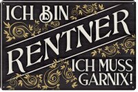 Blechschild lustiger Spruch für Rentner, Rente und...
