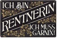 Blechschild lustiger Spruch für Rentner, Rente und...