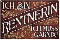 Blechschild lustiger Spruch für Rentner, Rente und...