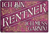 Blechschild lustiger Spruch für Rentner, Rente und...