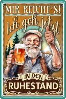 Blechschild lustiger Spruch für Rentner, Rente und...