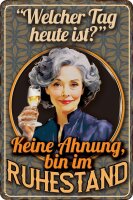 Blechschild lustiger Spruch für Rentner, Rente  und...
