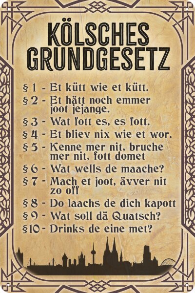 Blechschild lustiger Spruch, Kölsches Grundgesetz