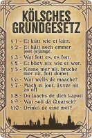 Blechschild lustiger Spruch, Kölsches Grundgesetz