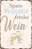 Blechschild mit lustigen Spruch für Wein Fans, Spare...