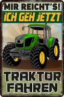Blechschild, lustiger Spruch für Traktor Fans (Mir...