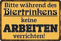 Blechschild, lustiger Spruch zum Thema Bier „Bitte...