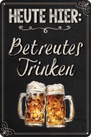 Blechschild, lustiger Spruch zum Thema Bier,  (Betreutes...