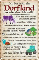 Blechschild, lustiger Spruch, Landleben, Dorfkind