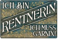 Blechschild lustiger Spruch f&uuml;r Rentner, Rente  und...